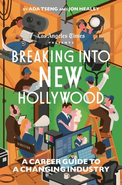 The Los Angeles Times - Breaking Into New Hollywood, E-bok