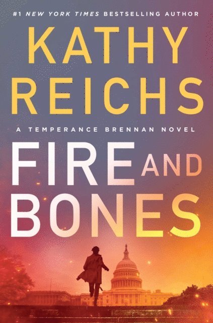 Kathy Reichs - Fire and Bones, E-bok