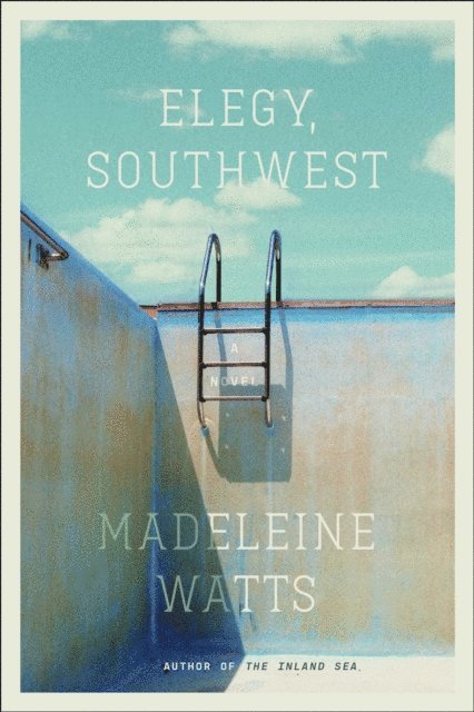 Madeleine Watts - Elegy, Southwest, E-bok