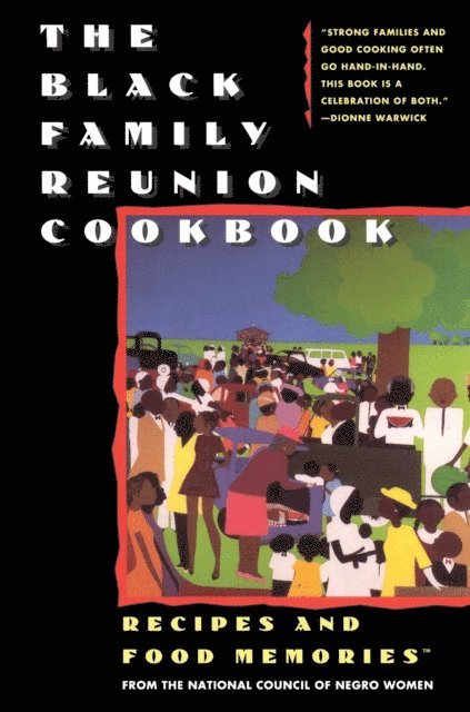 National Council of Negro Women - Black Family Reunion Cookbook, E-bok