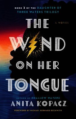 Anita Kopacz - The Wind on Her Tongue, Häftad