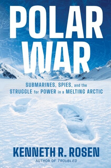 Kenneth R. Rosen - Polar War, E-bok