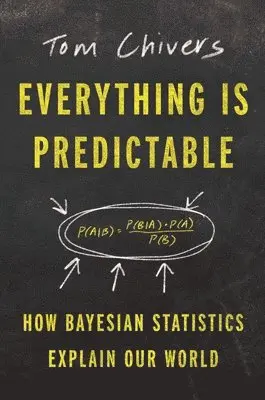 Everything Is Predictable