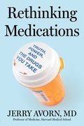 Rethinking Medications