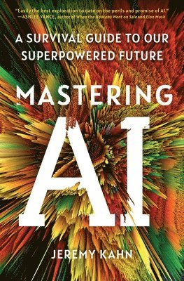 Jeremy Kahn - Mastering AI, Häftad