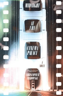 Christopher Tradowsky - Midnight at the Cinema Palace, Inbunden