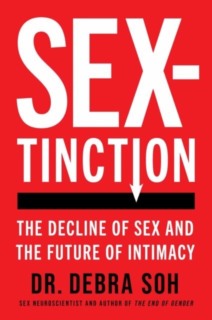 Debra Soh - Sextinction, E-bok