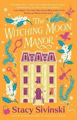 Stacy Sivinski - The Witching Moon Manor, Häftad