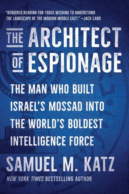 Samuel M. Katz - Architect of Espionage, E-bok