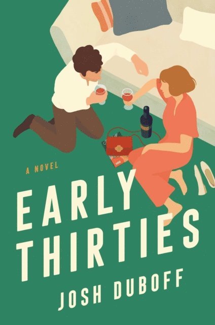Josh Duboff - Early Thirties, E-bok