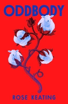 Rose Keating - Oddbody, Häftad. Tillgänglighet: Lägg i varukorg