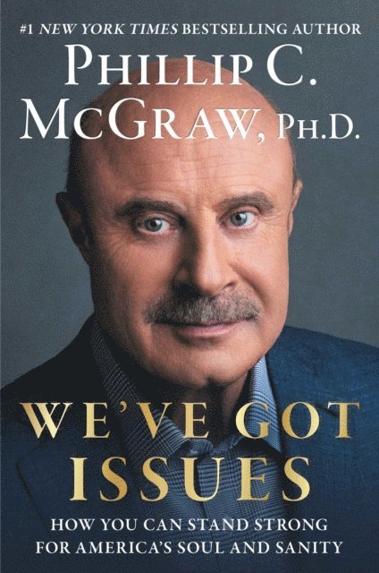 Phillip C. McGraw - We've Got Issues, E-bok