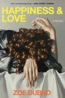 Zoe Dubno - Happiness and Love, Häftad