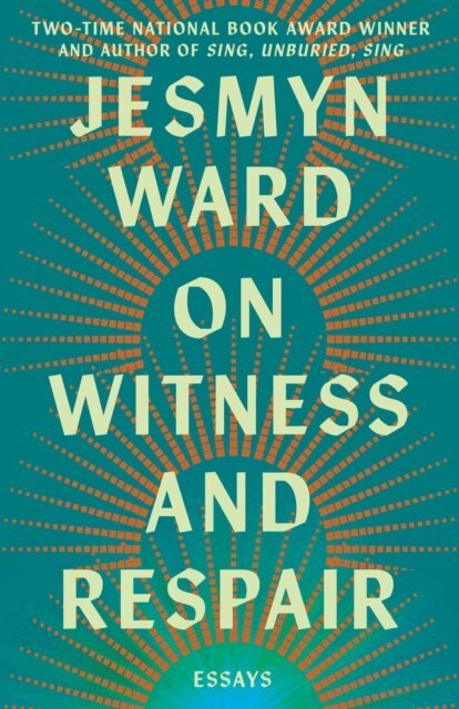 Jesmyn Ward - On Witness and Respair, E-bok