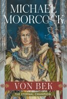 Michael Moorcock - The Von Bek, Häftad
