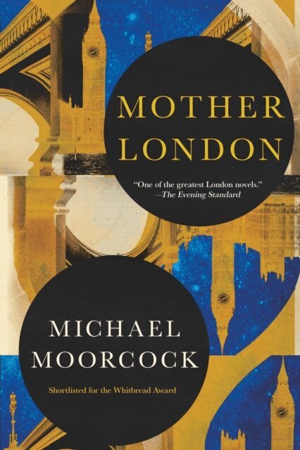 Michael Moorcock, John Davey - Mother London, E-bok