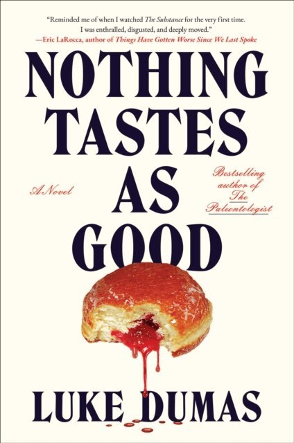 Luke Dumas - Nothing Tastes as Good, E-bok