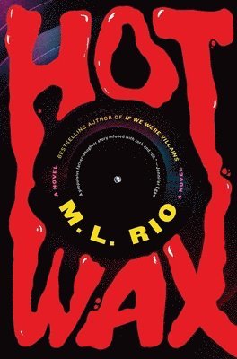 M.L. Rio - Hot Wax, Inbunden