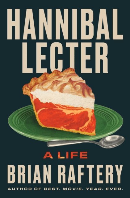 Brian Raftery - Hannibal Lecter, E-bok