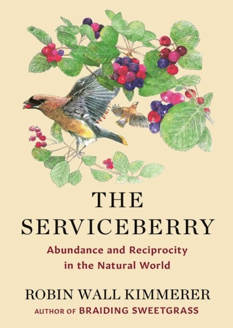 Robin Wall Kimmerer - Serviceberry, E-bok