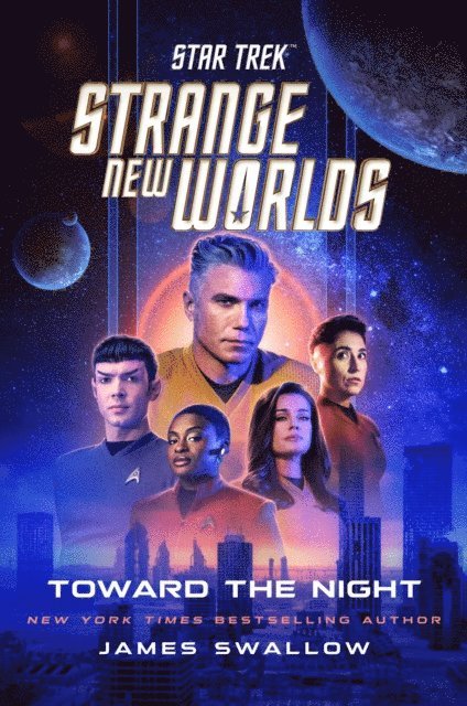 James Swallow - Star Trek: Strange New Worlds: Toward the Night, E-bok