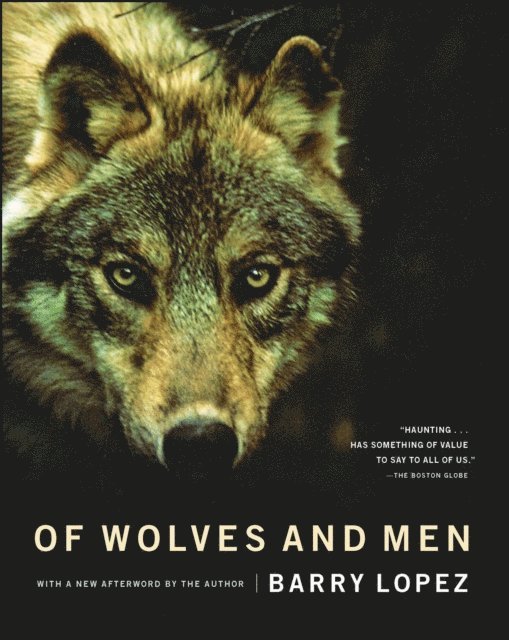 Barry Lopez - Of Wolves and Men, E-bok
