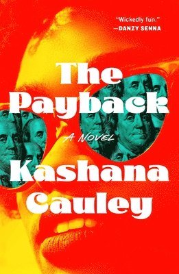 Kashana Cauley - Payback, Inbunden