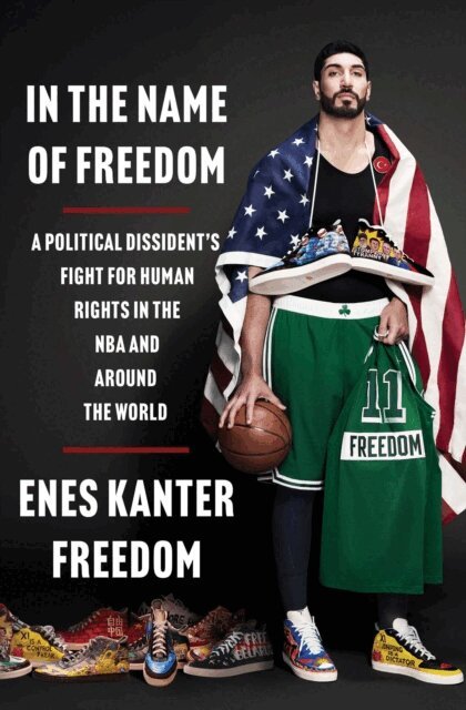 Enes Kanter Freedom - In the Name of Freedom, E-bok