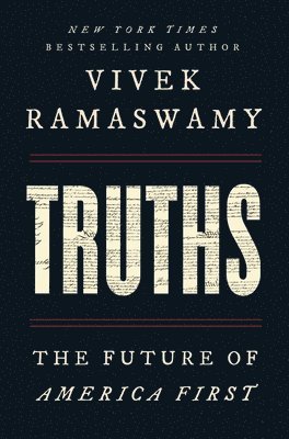Vivek Ramaswamy - Truths, Inbunden