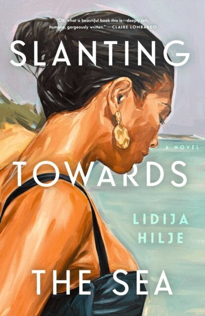 Lidija Hilje - Slanting Towards the Sea, E-bok