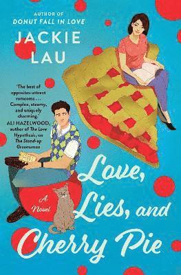 Jackie Lau - Love, Lies, and Cherry Pie, Häftad