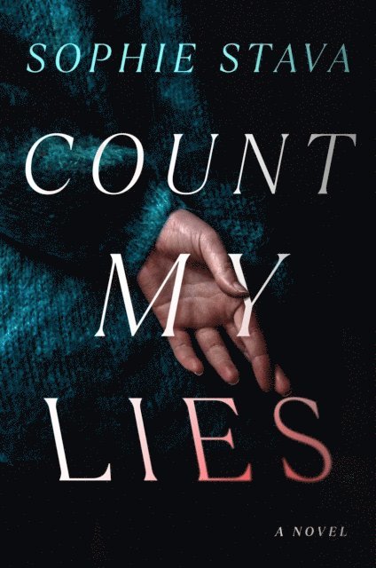 Sophie Stava - Count My Lies, E-bok