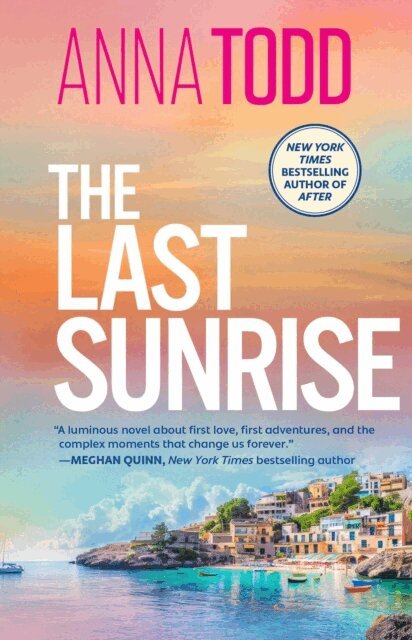 Anna Todd - Last Sunrise, E-bok