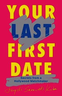Jaydi Samuels Kuba - Your Last First Date, Inbunden