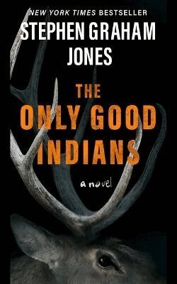 Stephen Graham Jones - The Only Good Indians, Pocket