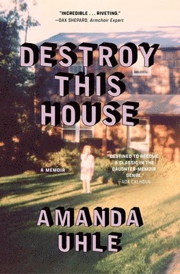 Amanda Uhle - Destroy This House, Häftad. Tillgänglighet: Kommande