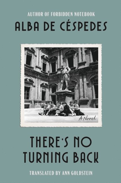 Alba De Cespedes - There's No Turning Back, E-bok