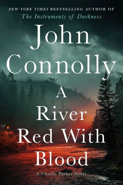 John Connolly - River Red With Blood, E-bok
