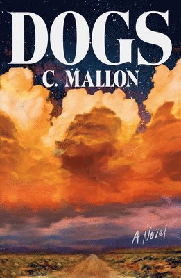 C. Mallon - Dogs, Inbunden
