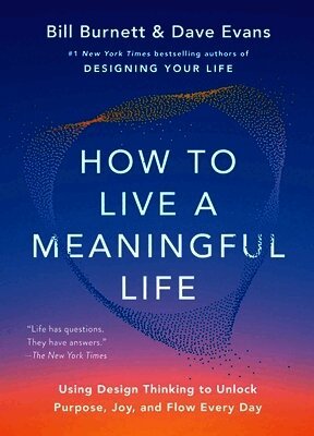 How to Live a Meaningful Life