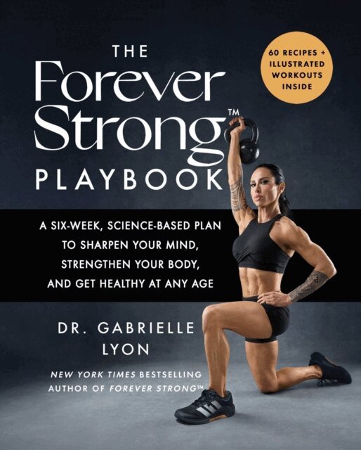 Gabrielle Lyon - Forever Strong(TM) PLAYBOOK, E-bok