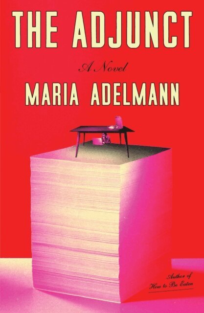Maria Adelmann - Adjunct, E-bok