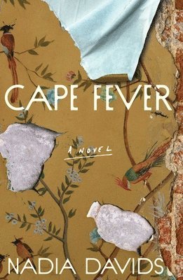 Nadia Davids - Cape Fever, Inbunden