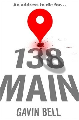 Gavin Bell - 138 Main, Inbunden. Tillgänglighet: Lägg i varukorg