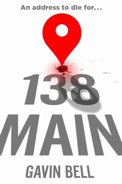 Gavin Bell - 138 Main, E-bok. Tillgänglighet: Lägg i varukorg
