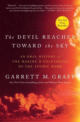 Garrett M. Graff - The Devil Reached Toward the Sky, Häftad