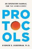 Andrew D. Huberman - Protocols, Häftad