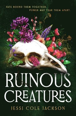 Jessi Cole Jackson - Ruinous Creatures, Inbunden