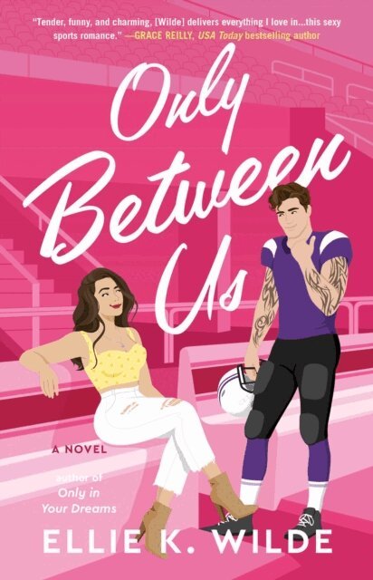 Ellie K Wilde - Only Between Us, E-bok