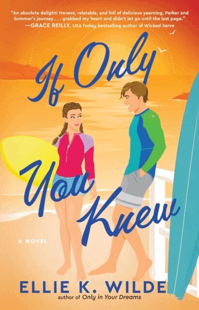 Ellie K Wilde - If Only You Knew, E-bok